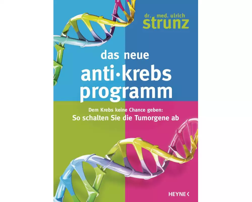 Das neue Anti-Krebs-Programm