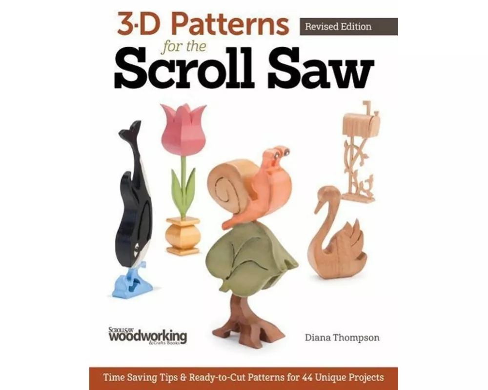 3-D Patterns for the Scroll Saw, Revised Edition