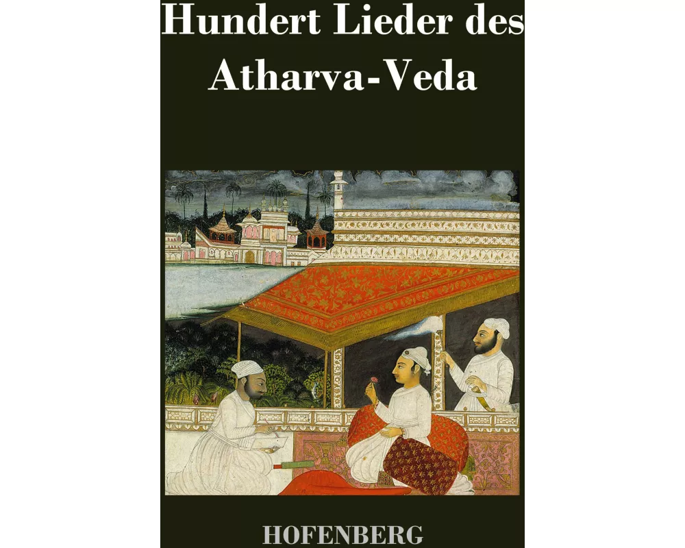 Hundert Lieder des Atharva-Veda