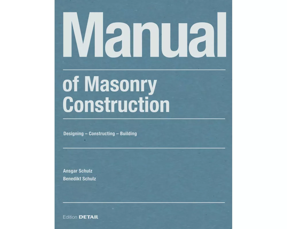 Manual of Masonry Construction
