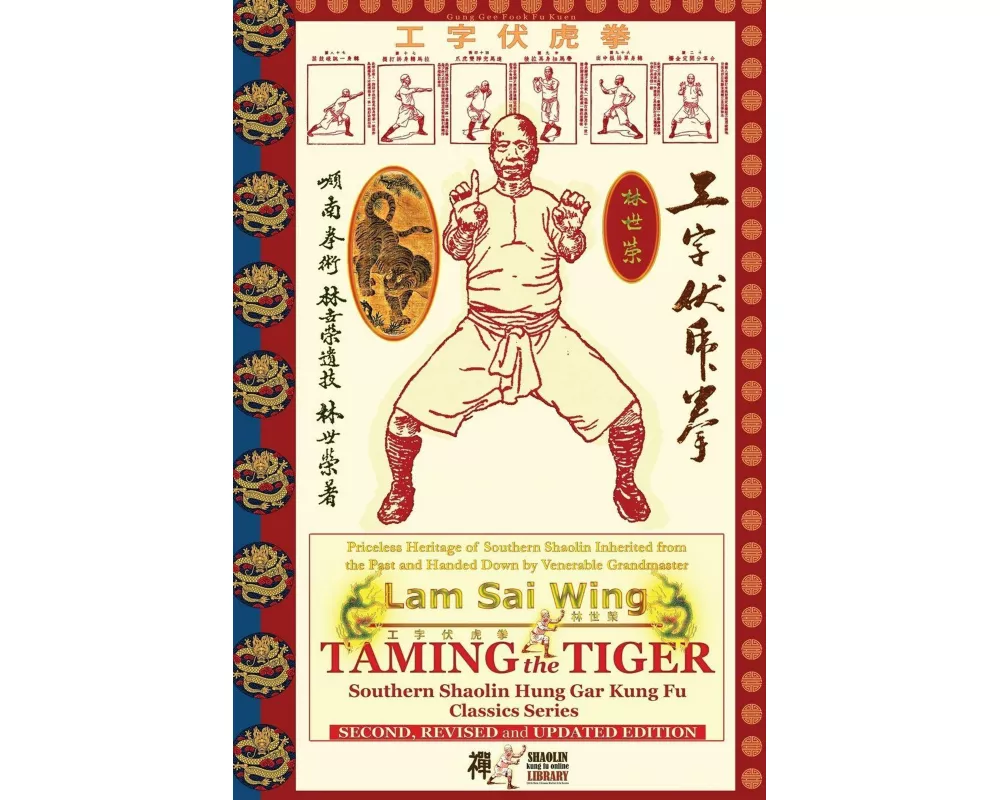 Taming the Tiger. Southern Shaolin Hung Gar Kung Fu Classics Series