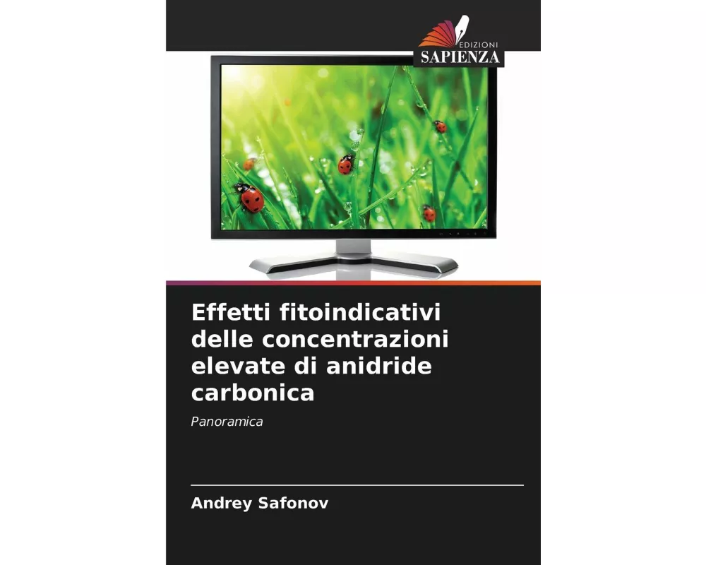 Effetti fitoindicativi delle concentrazioni elevate di anidride carbonica