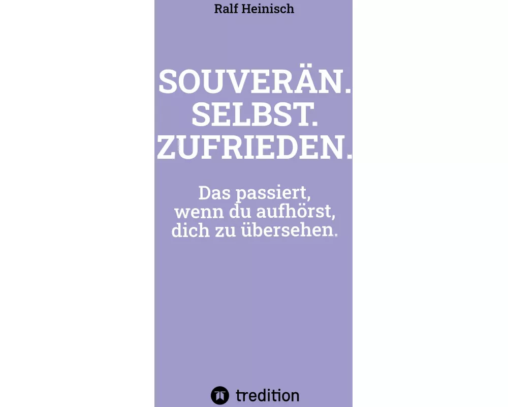 SouverÄn. Selbst. Zufrieden