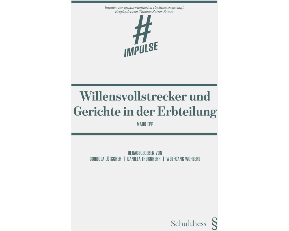 Willensvollstrecker und Gerichte in der Erbteilung