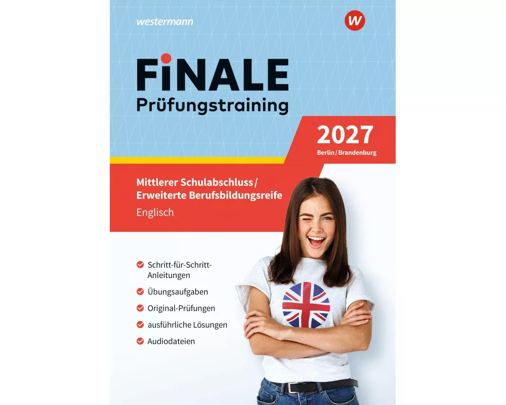 FiNALE - Prüfungstraining Mittlerer Schulabschluss, Fachoberschulreife, Erweiterte Berufsbildungsreife Berlin und Brandenburg