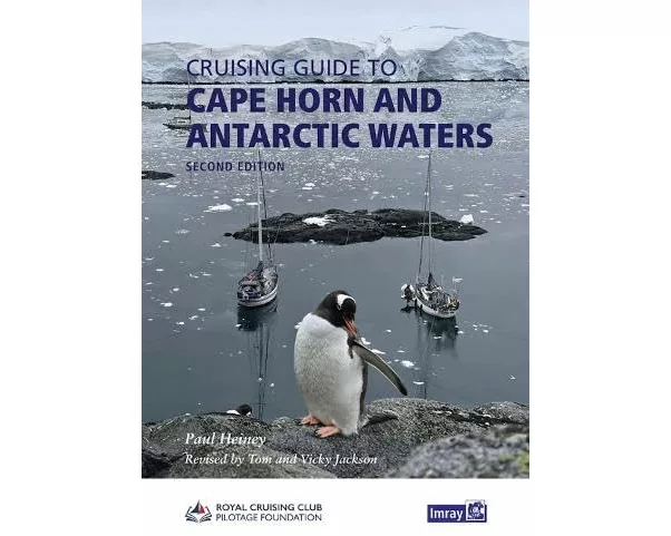 Cruising Guide to Cape Horn and Antarctic Waters