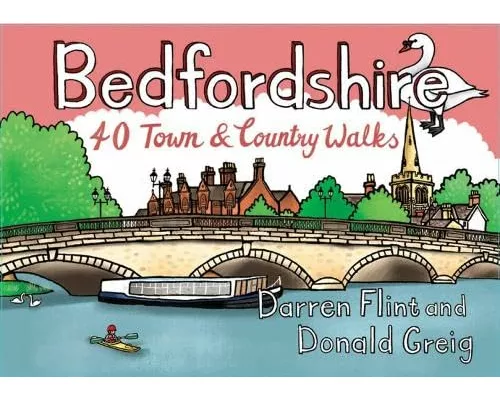 Bedfordshire: 40 Town and Country Walks