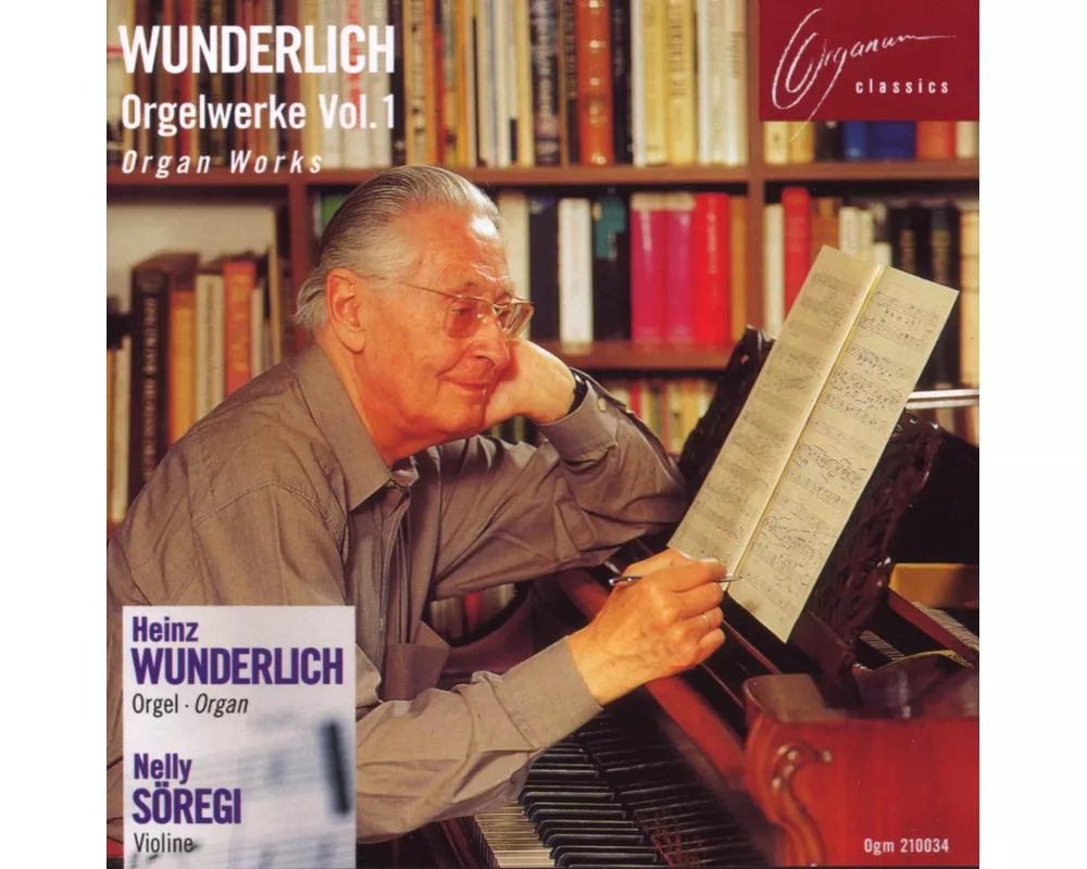 Wunderlich: Orgelwerke Vol.1