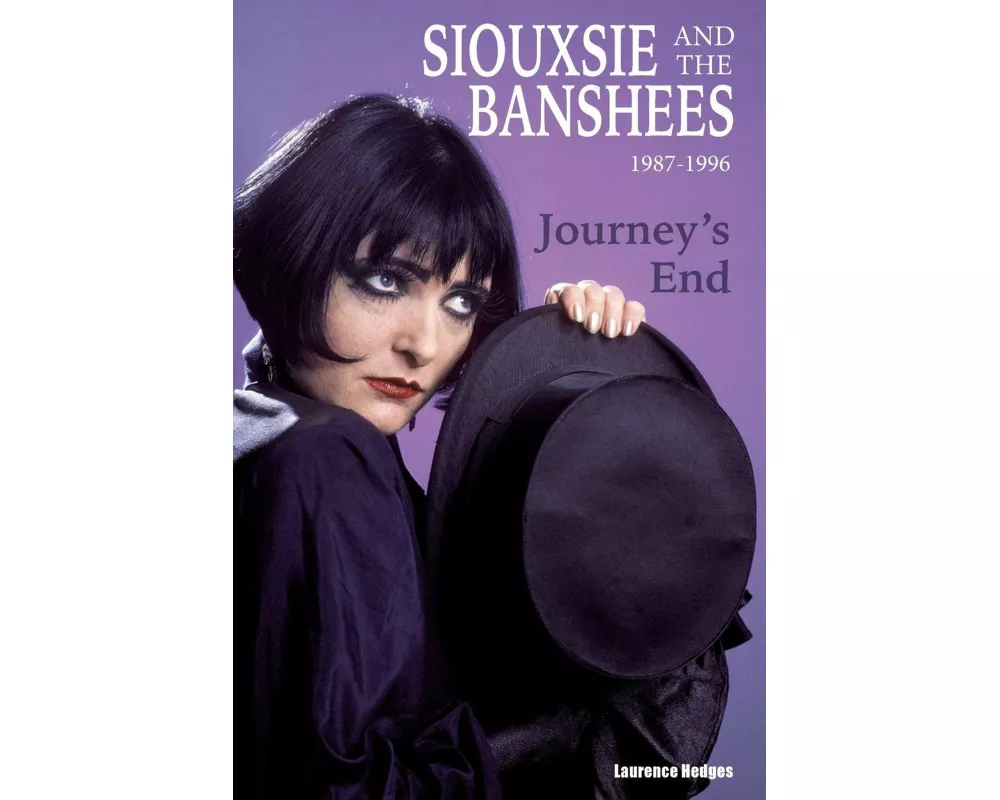 Journey’s End - Siouxsie and The Banshees 1987-1996