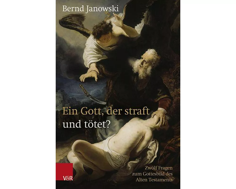 Ein Gott, der straft und tötet?