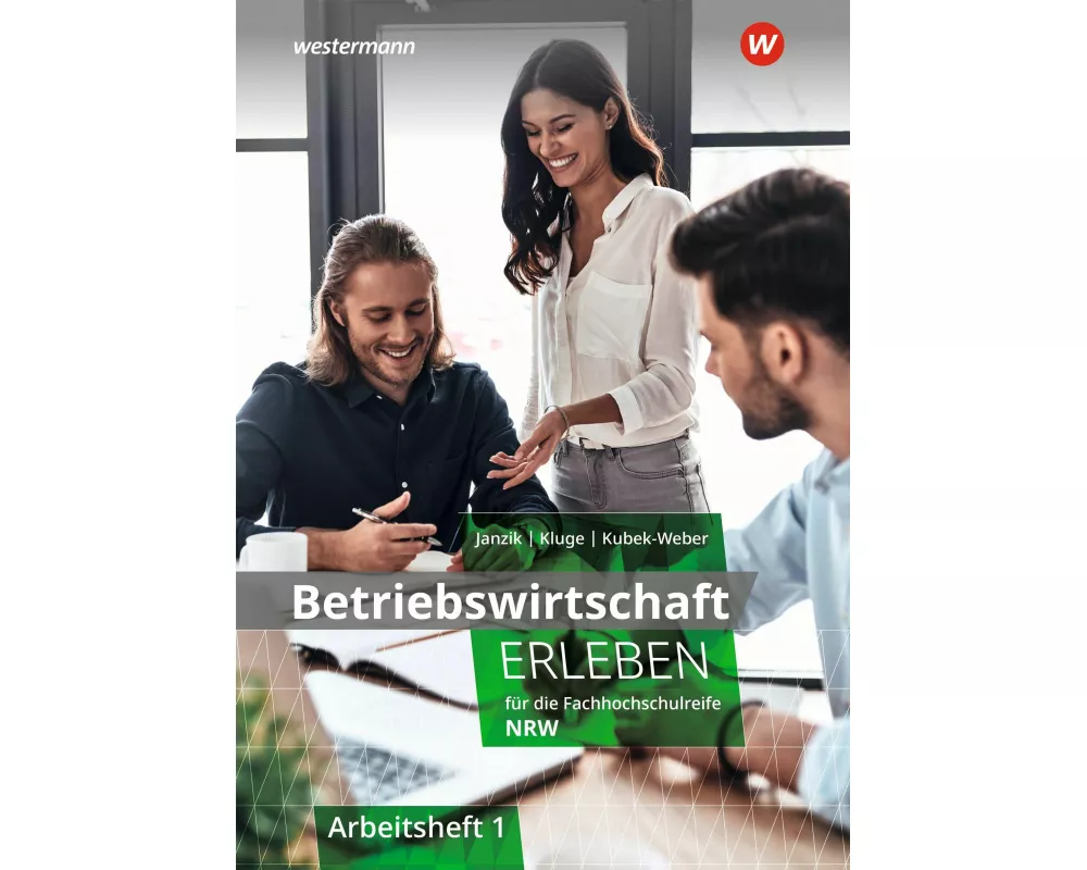 Betriebswirtschaft erleben für die Fachhochschulreife Nordrhein-Westfalen