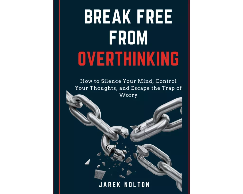 Break Free from Overthinking