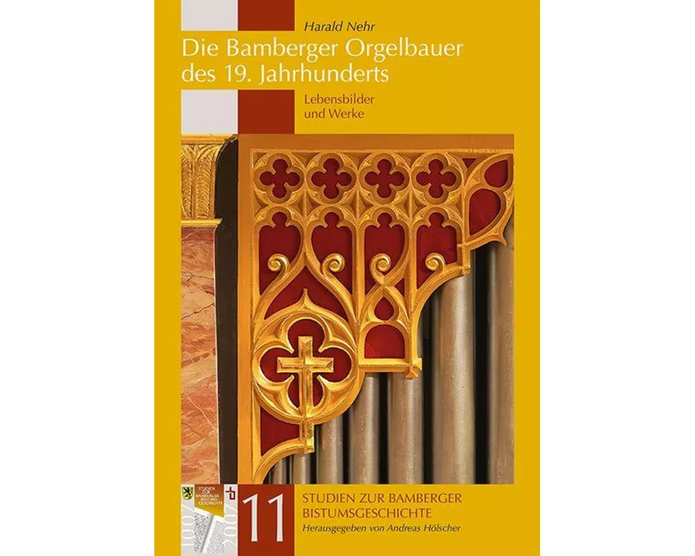 Die Bamberger Orgelbauer des 19. Jahrhunderts