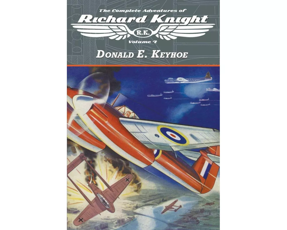 The Complete Adventures of Richard Knight, Volume 4