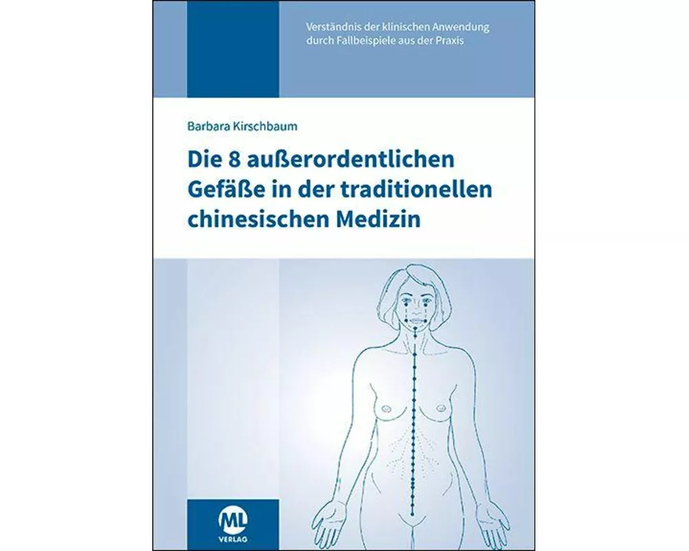 Die 8 außerordentlichen Gefäße in der traditionellen chinesischen Medizin