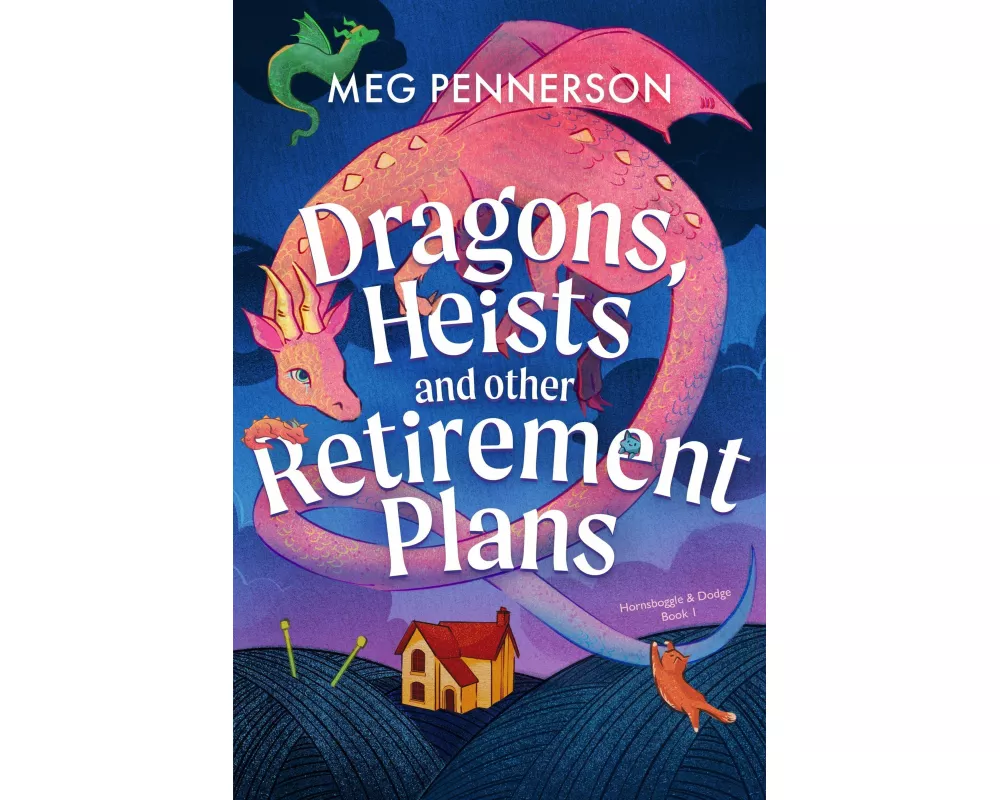 Dragons, Heists and Other Retirement Plans