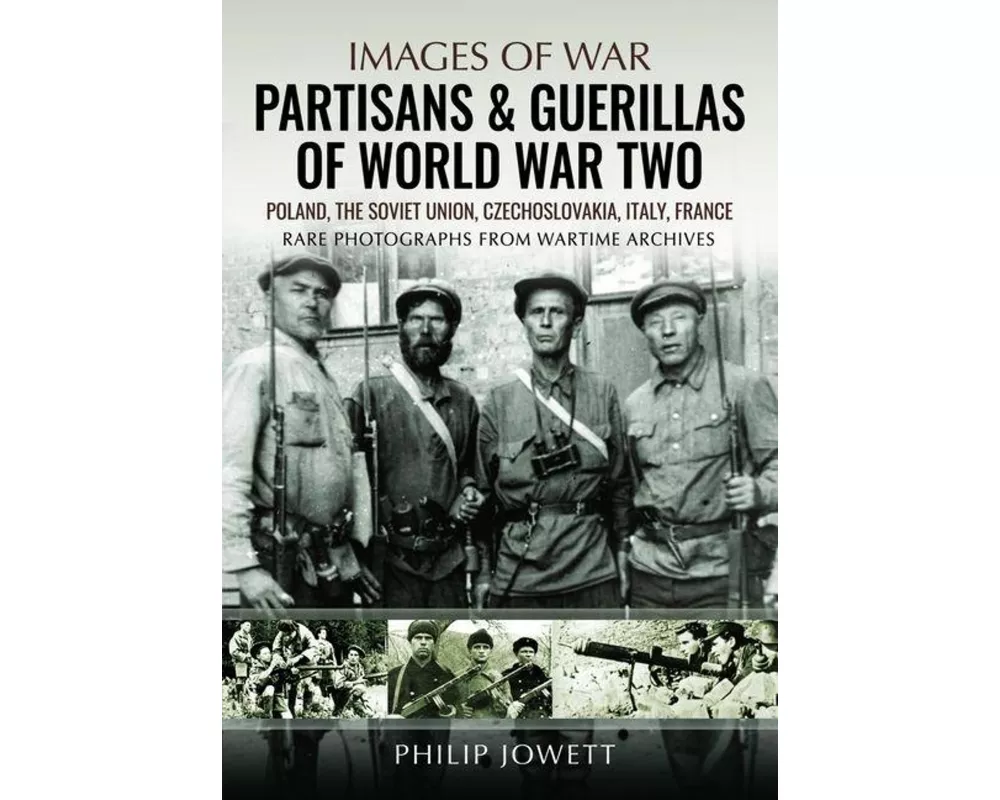 Partisans & Guerrillas of World War Two