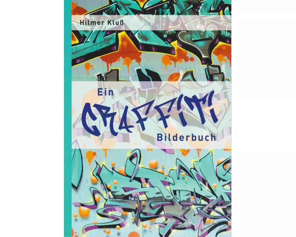 Ein Graffiti Bilderbuch