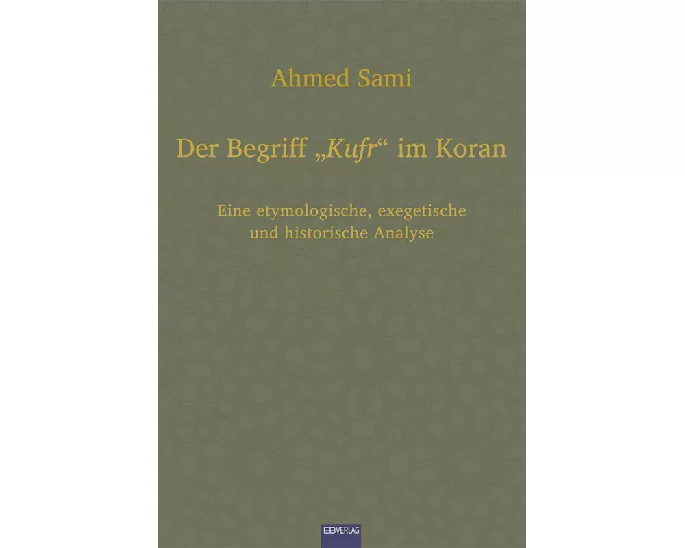 Der Begriff "Kufr" im Koran