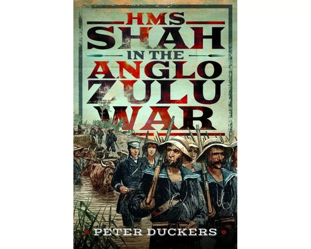 HMS Shah in the Anglo Zulu war