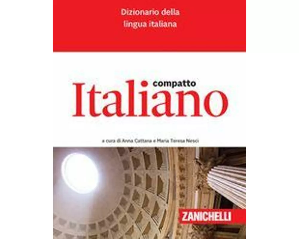 Italiano compatto. Dizionario della lingua italiana