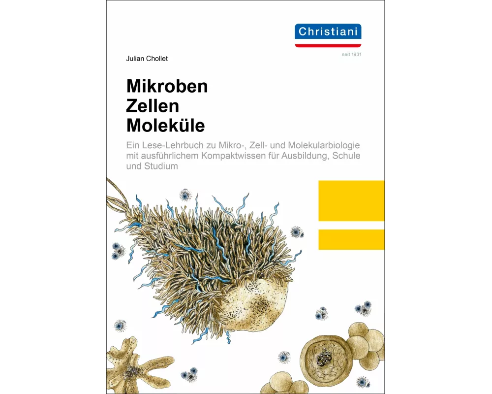 Mikroben, Zellen, Moleküle