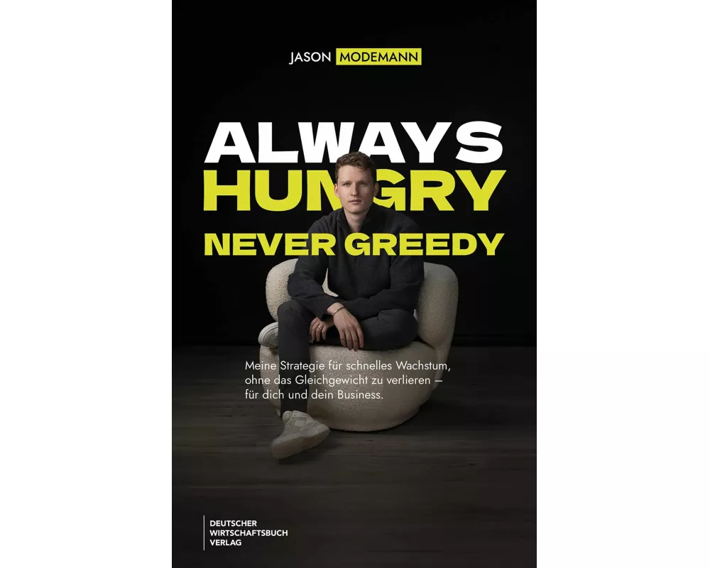 Always hungry, never greedy