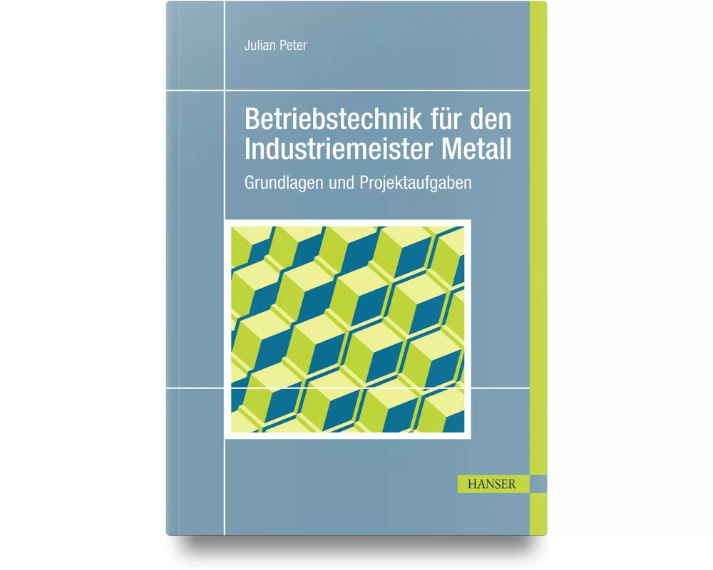 Betriebstechnik für den Industriemeister Metall