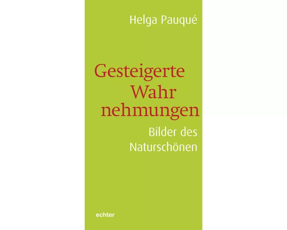 Gesteigerte Wahrnehmungen