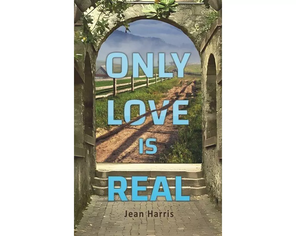 Only Love Is Real