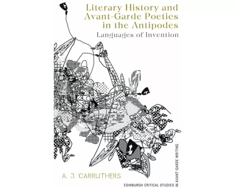 Literary History and Avant-Garde Poetics in the Antipodes