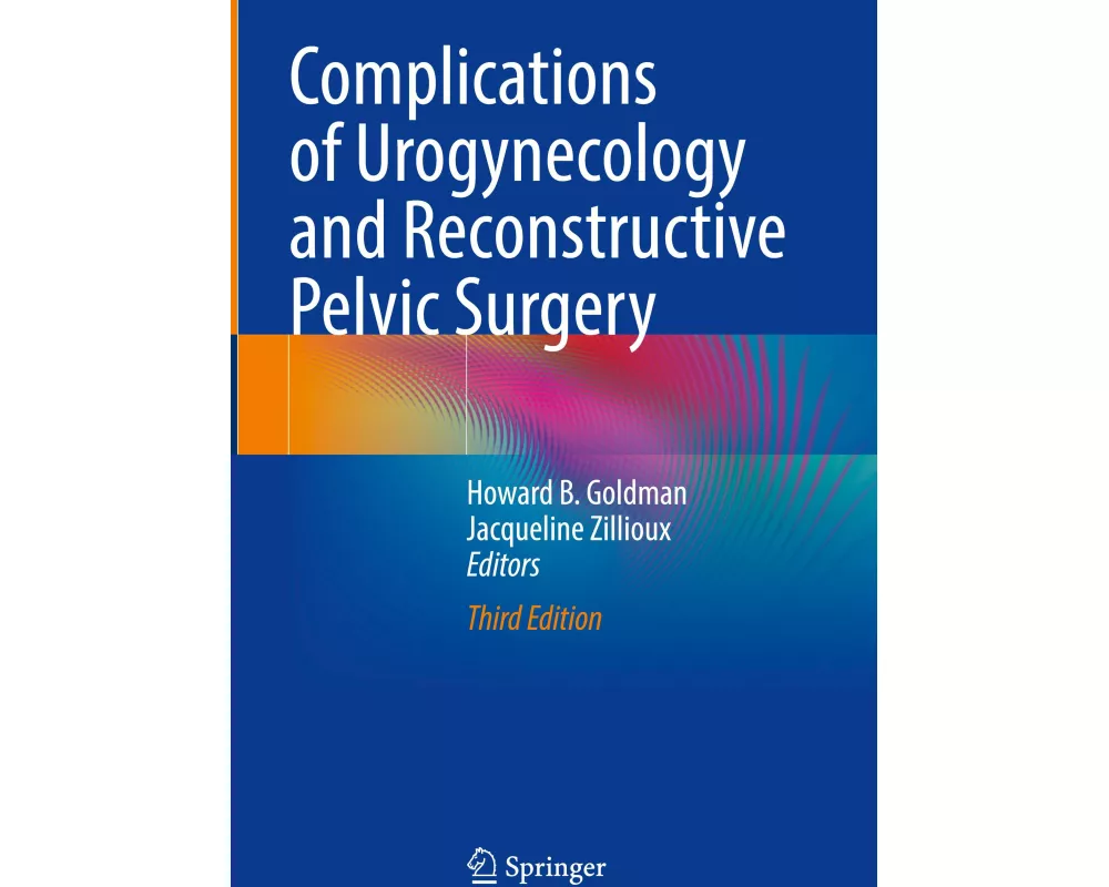 Complications of Urogynecology and Reconstructive Pelvic Surgery