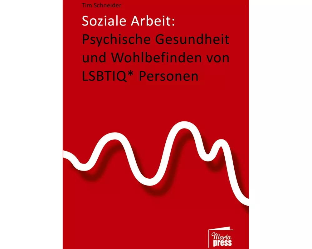 Soziale Arbeit: psychische Gesundheit und Wohlbefinden von LSBTIQ* Personen