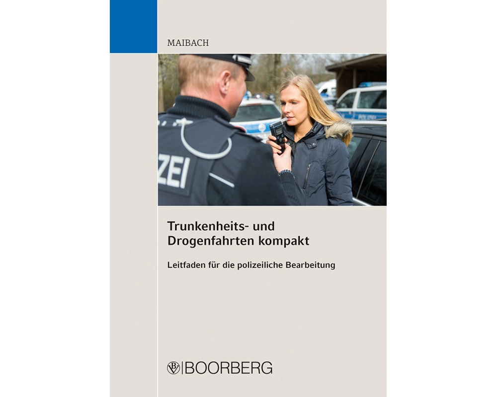 Trunkenheits- und Drogenfahrten kompakt