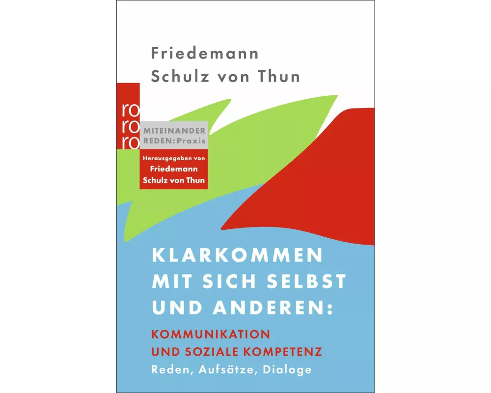 Klarkommen mit sich selbst und anderen: Kommunikation und soziale Kompetenz