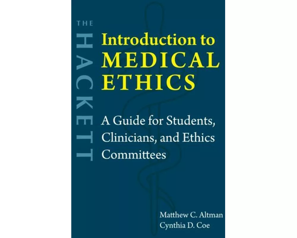 The Hackett Introduction to Medical Ethics