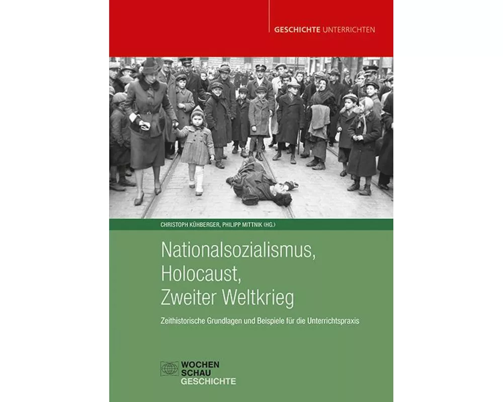 Nationalsozialismus, Holocaust, Zweiter Weltkrieg