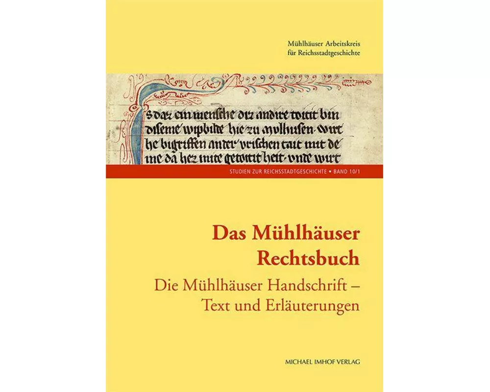 Das Mühlhäuser Rechtsbuch Band 1