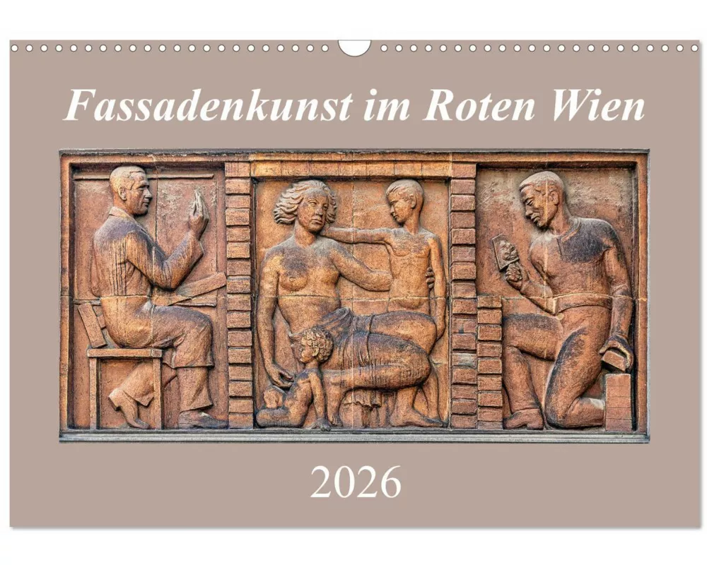 Fassadenkunst im Roten Wien (Wandkalender 2026 DIN A3 quer), CALVENDO Monatskalender