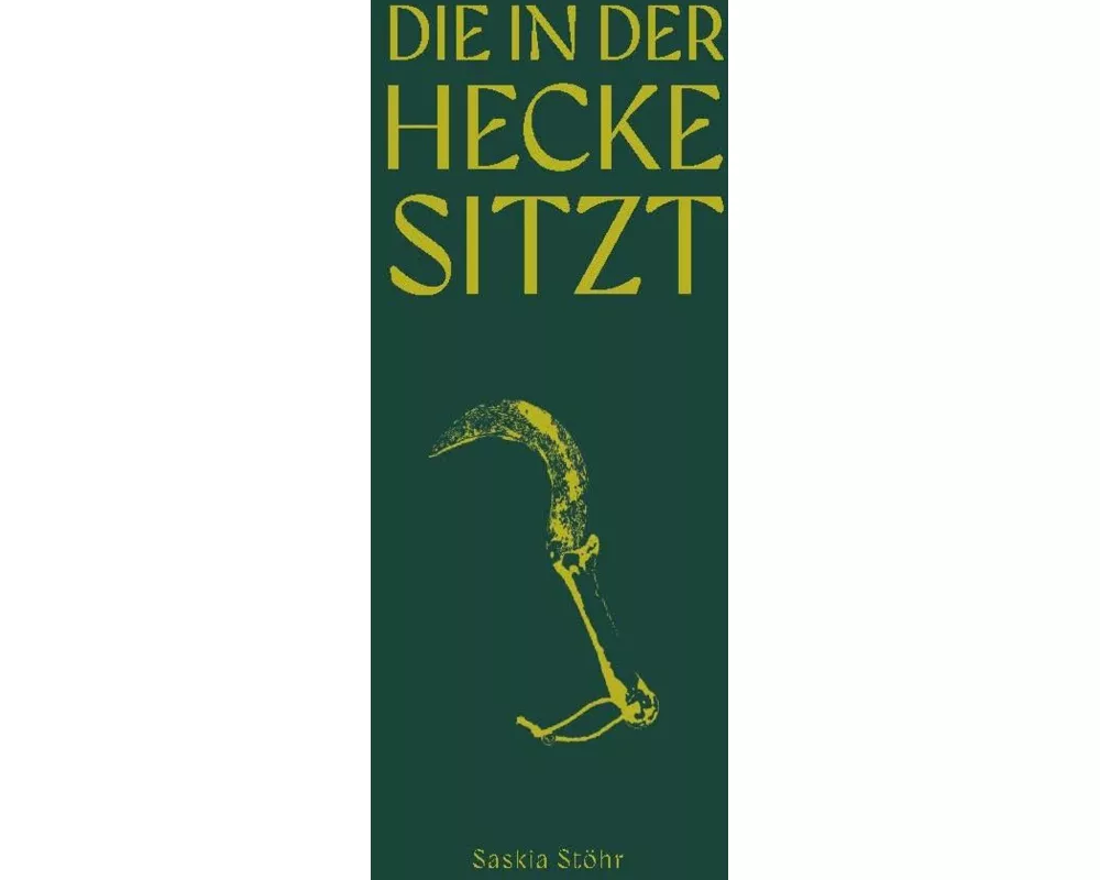 Saskia Stöhr: Die in der Hecke sitzt