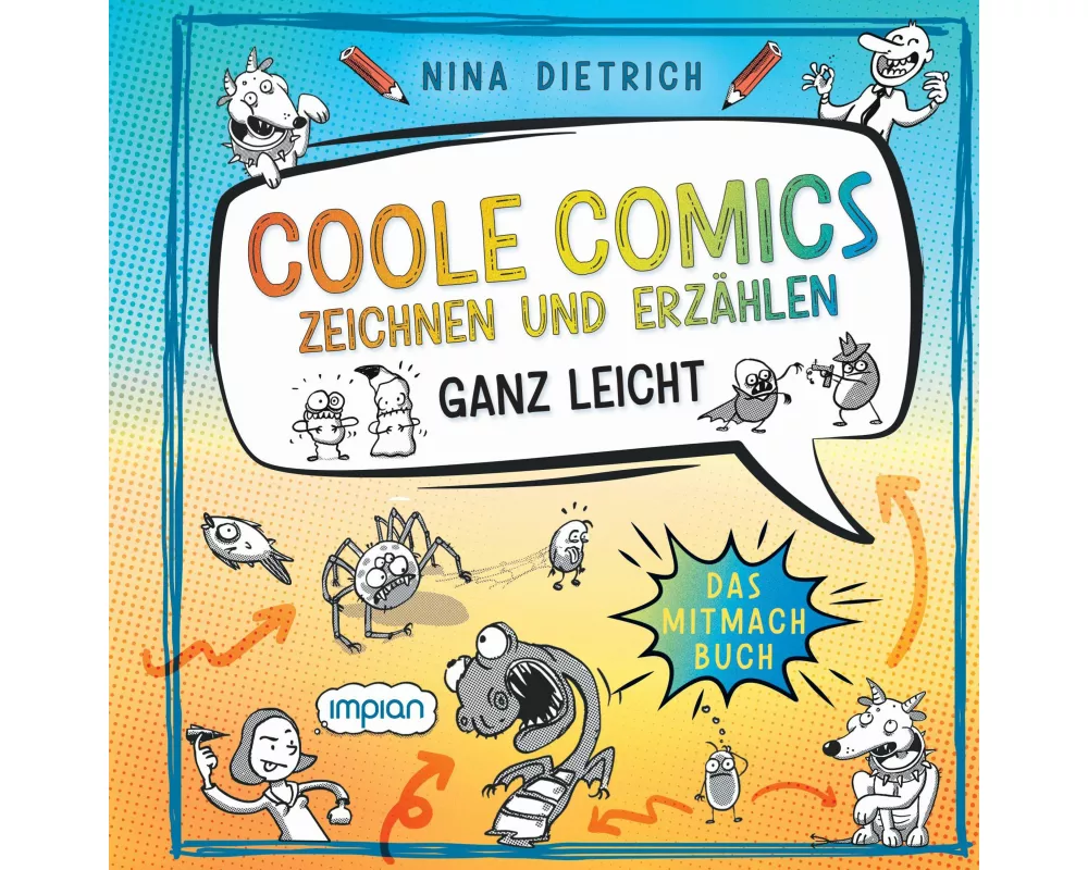 Coole Comics zeichnen und erzählen ganz leicht