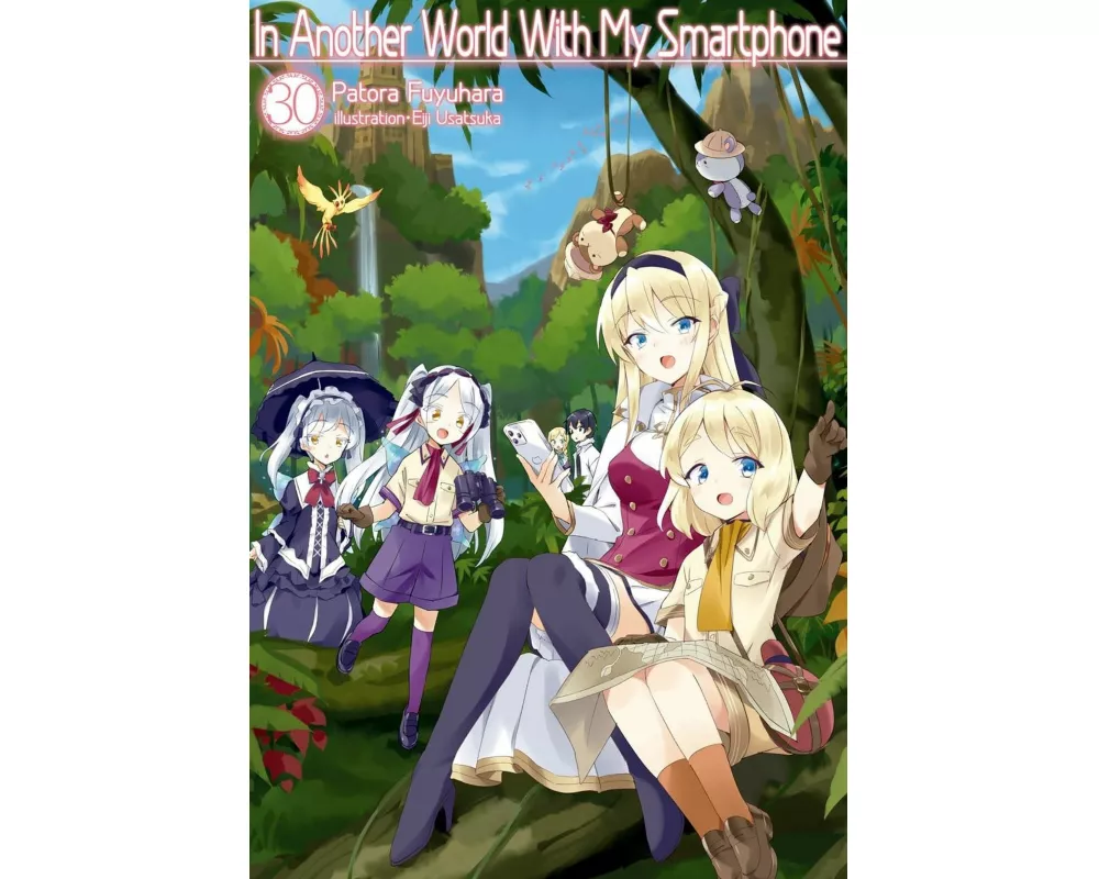 In Another World With My Smartphone: Volume 30 (Light Novel)