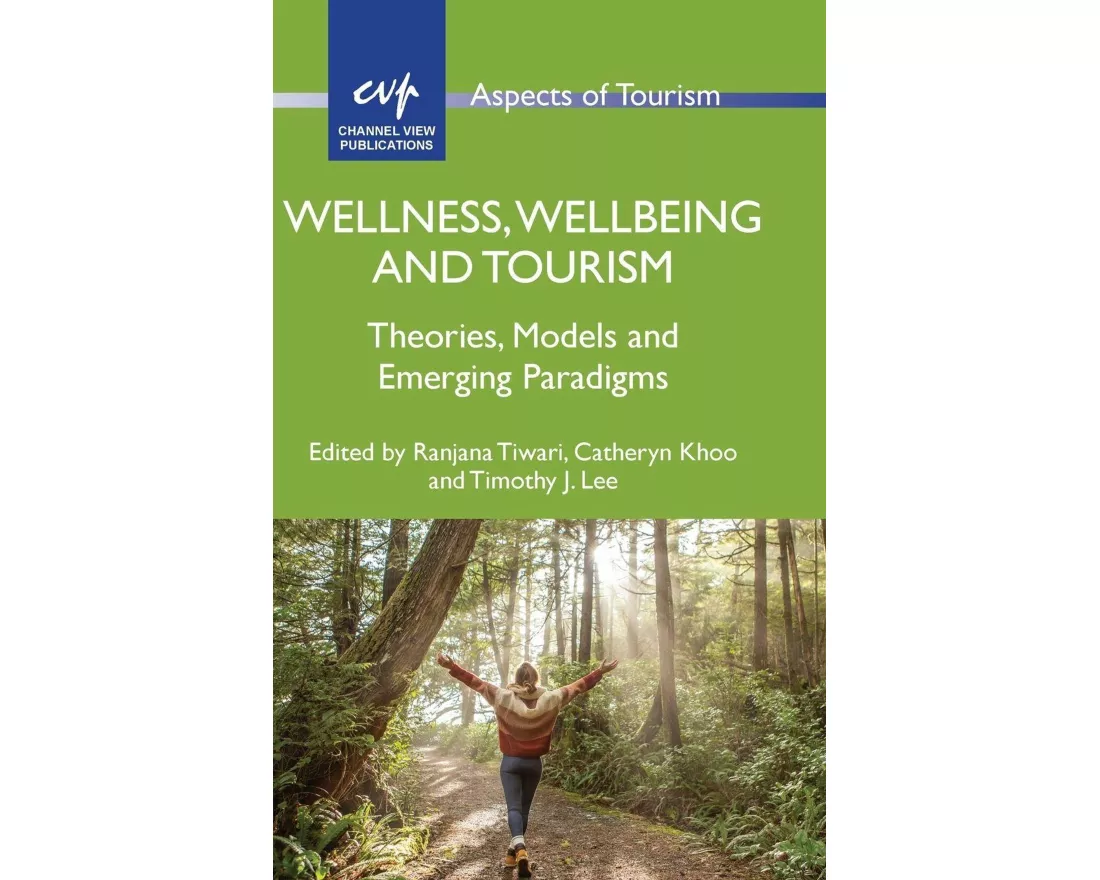 Wellness, Wellbeing and Tourism