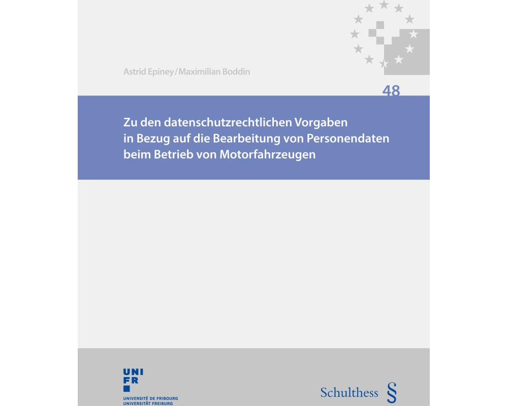 Zu den datenschutzrechtlichen Vorgaben in Bezug auf die Bearbeitung von Personendaten beim Betrieb von Motorfahrzeugen