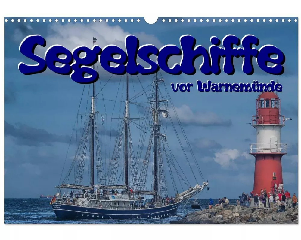 Segelschiffe vor Warnemünde (Wandkalender 2026 DIN A3 quer), CALVENDO Monatskalender