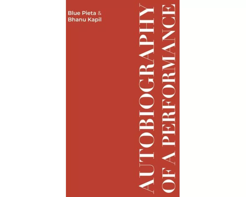 Autobiography Of A Performance