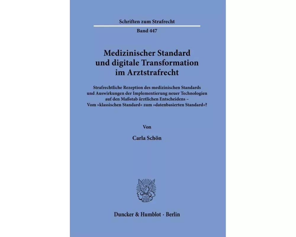 Medizinischer Standard und digitale Transformation im Arztstrafrecht