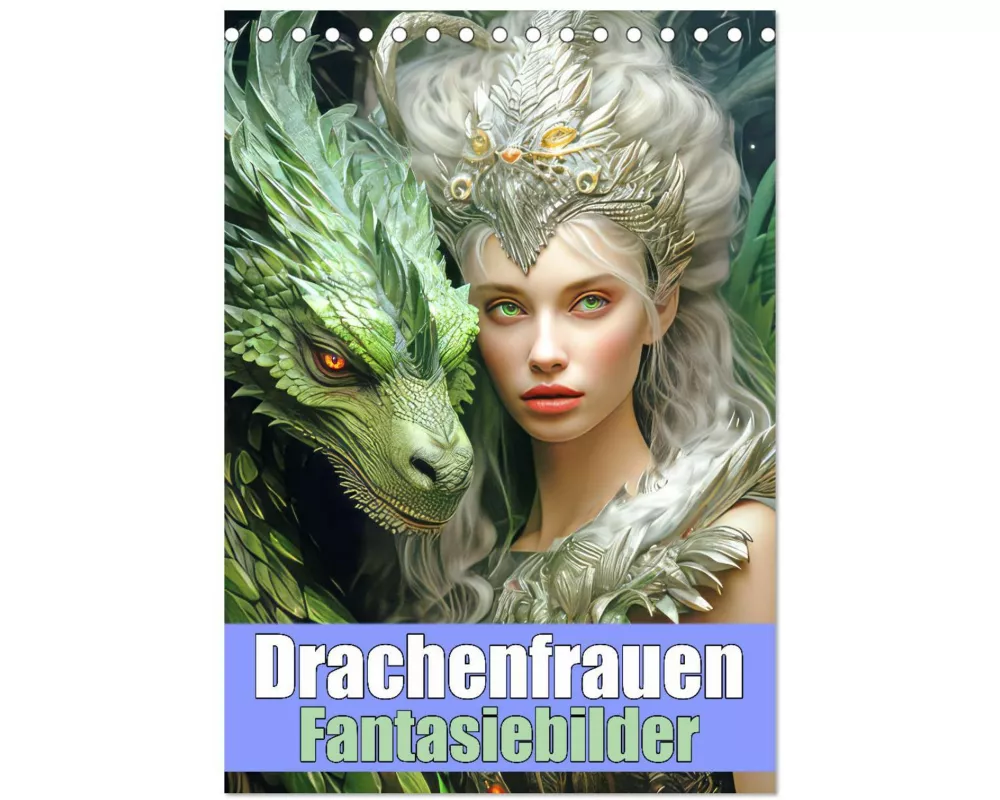 Drachenfrauen - Fantasiebilder (Tischkalender 2026 DIN A5 hoch), CALVENDO Monatskalender