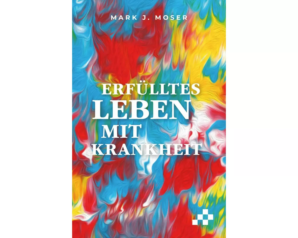 Erfülltes Leben mit Krankheit