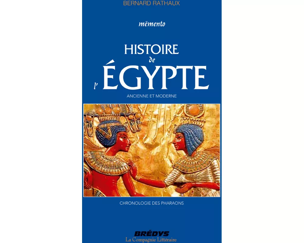 Mémento de l'Histoire de l'Egypte ancienne et moderne